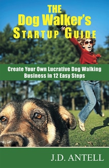 The Dog Walkers Startup Guide Book